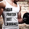 High Protein Diet Workout
