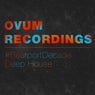 Ovum Recordings #BeatporDecade Deep House