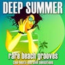 Deep Summer: Rare Beach Grooves (Cool Beats and Chill Sensations)