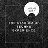 The Stadium Of Techno Experience, Vol. 16: Miami 2017