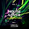 House Lover, Vol. 2 (Club House Tunes)