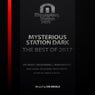 Mysterious Station Dark. The Best Of 2017. Mixed by Dr Riddle