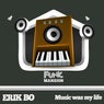 Music Was My Life