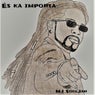 És Ka Importa