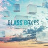 Glass Boxes