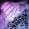 Skin - Keith John Remix