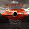 My Last Hope (Inc Remixes)