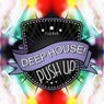 Push Up Deep House!