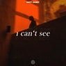 I Can't See
