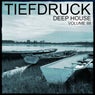 Tiefdruck - Deep House, Vol. 4 (100%% Pure Deep House Sound)