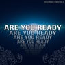 Are You Ready (Original Mix)