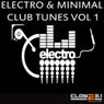 Electro And Minimal Club Tunes Volume 1