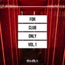 For Club Only, Vol.1