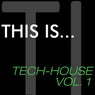 This Is...Tech-House, Vol. 1
