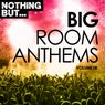 Nothing But... Big Room Anthems, Vol. 08