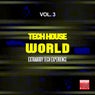 Tech House World, Vol. 3 (Extrabody Tech Experience)