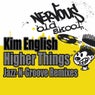 Higher Things - Jazz-N-Groove Remixes