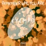 Remember Who You Are
