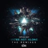 We're Not Alone (The Remixes)