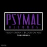 Blood On You Remixes