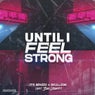 Until I Feel Strong