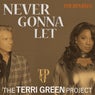 Never Gonna Let (The Remixes)