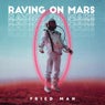 Raving on Mars