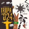 Tropa da 024