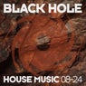 Black Hole House Music 08-24