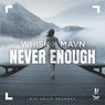 Never Enough
