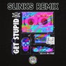 Get Stupid (Slinks Remix)