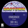 BR01: Enhance / So Ill
