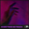 Everytime We Touch
