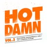 Hot Damn, Vol. 3