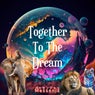Together To The Dream (Remastered 2025)