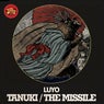 Tanuki / The Missile