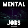 Mental Jobs