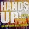 100 EDM, Techno & Electro Tunes - Best of Hands Up 2015