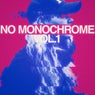 No Monochrome, Vol. 01