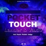Pocket Touch