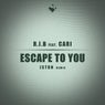 Escape to You (JSTDN Remix)