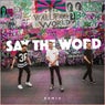 Say The Word (Remix)