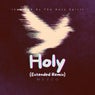 Holy (Extended Remix)