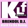 Hard To Da Boing