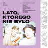 Lato, którego nie było