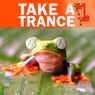 Take A Trance Series 1