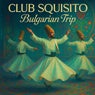 Bulgarian Trip (Original)