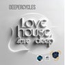 Love house, Love Deep