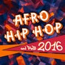 Afro Hip Hop and Rnb 2016