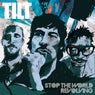 Stop the World Revolving - The Best of Tilt